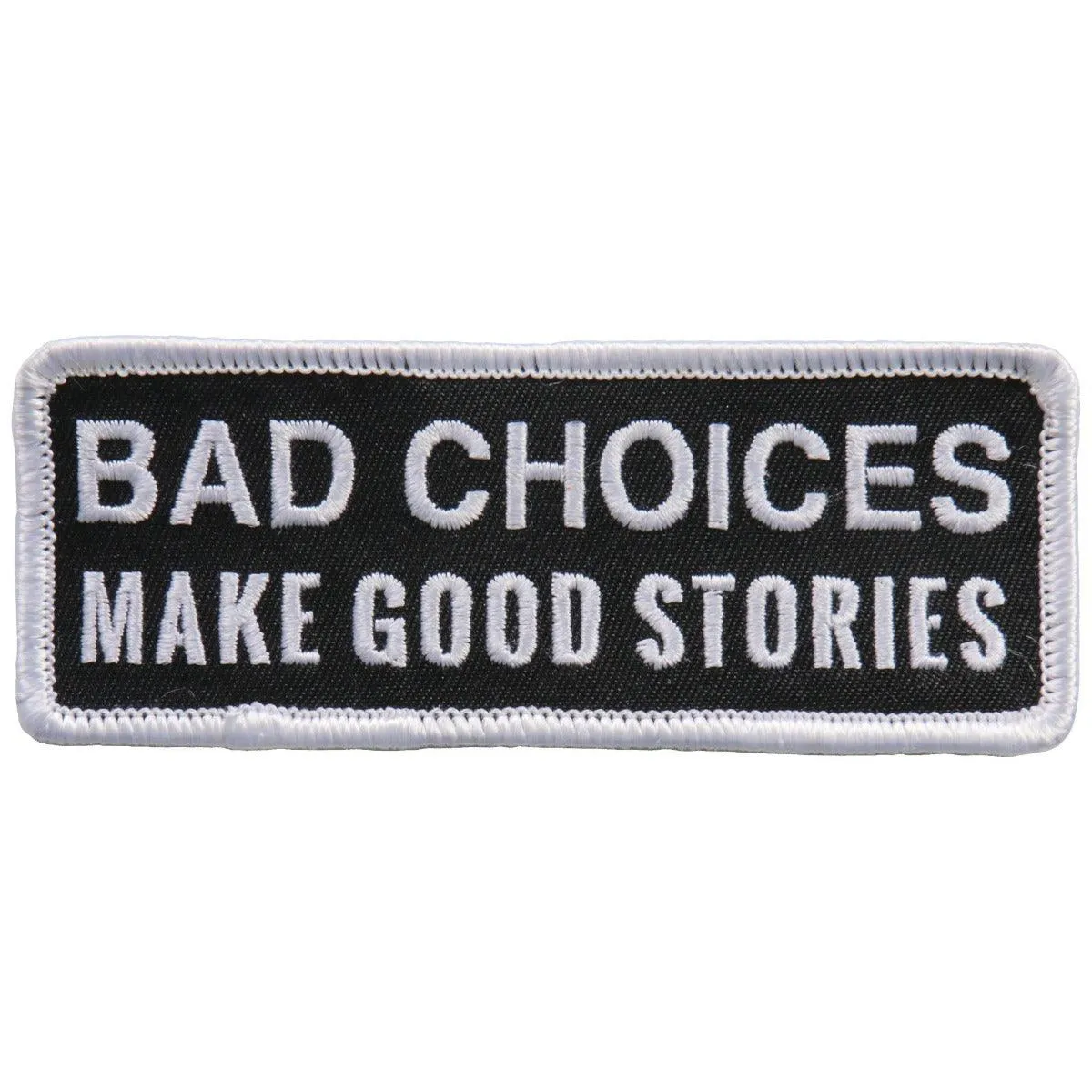 Hot Leathers Patch Bad Choices/Good Stories