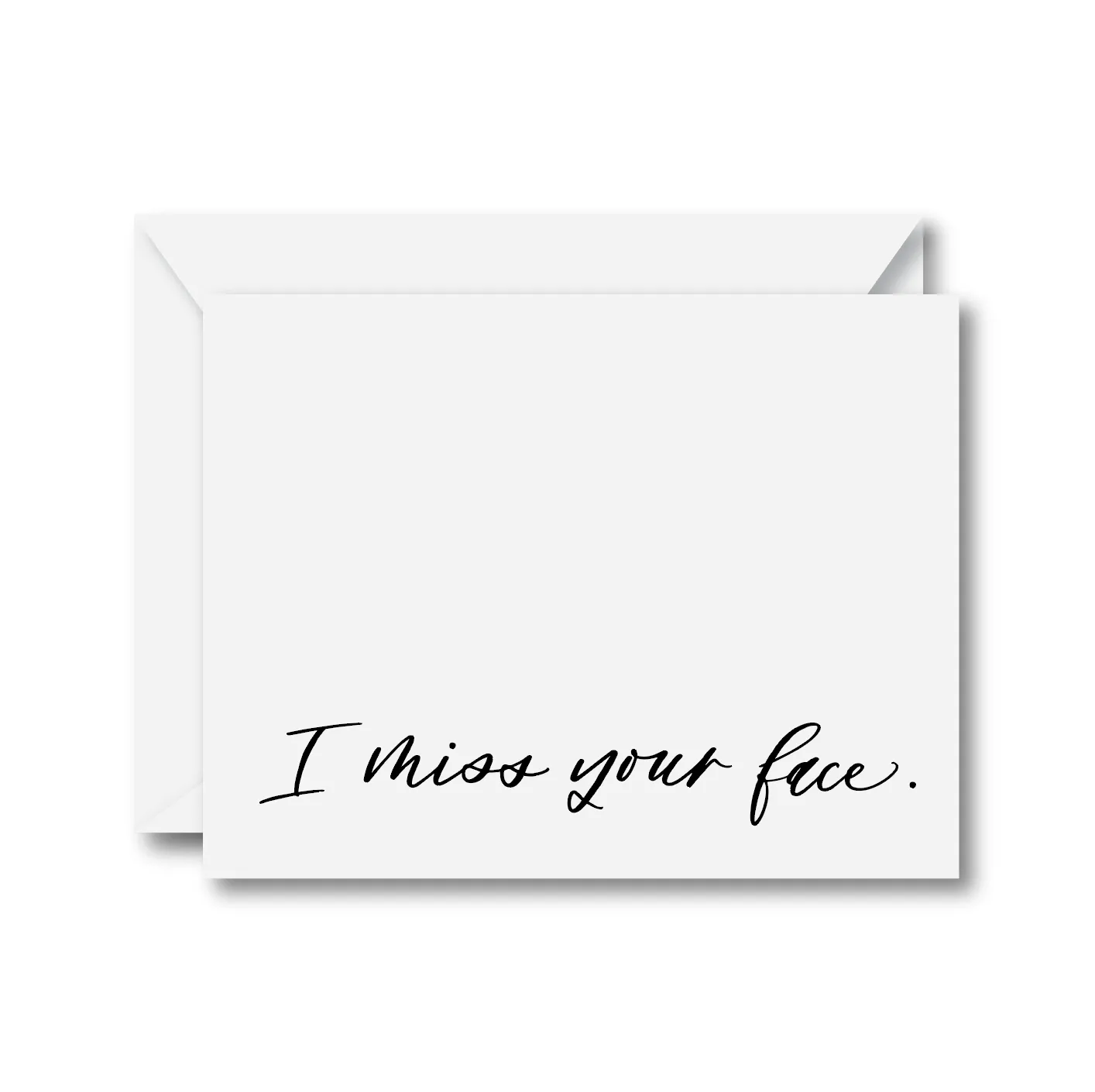 I Miss Your Face Card