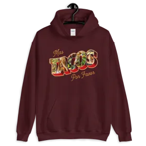 Mas Tacos Por Favor Hoodie