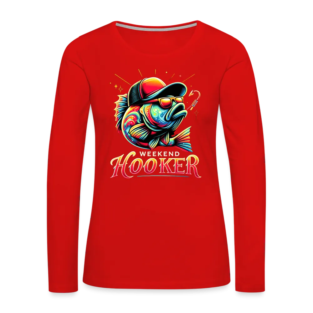 Weekend Hooker Fishing Women's Premium Long Sleeve T-Shirt